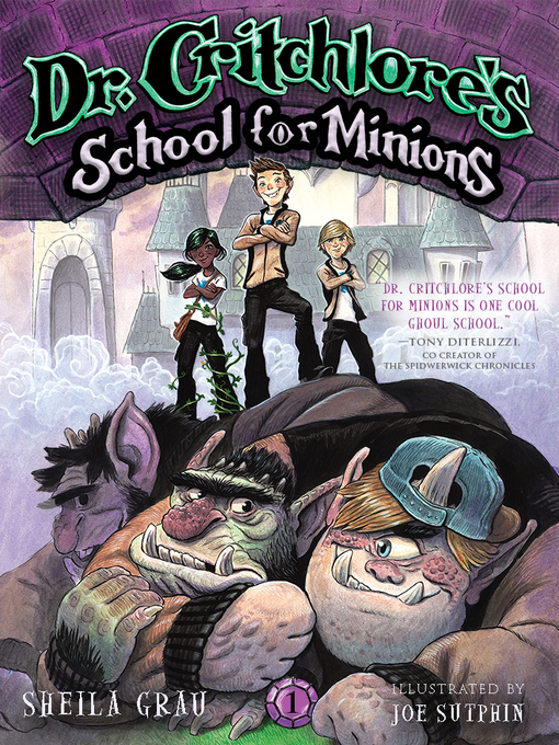 Title details for Dr. Critchlore's School for Minions by Sheila Grau - Wait list